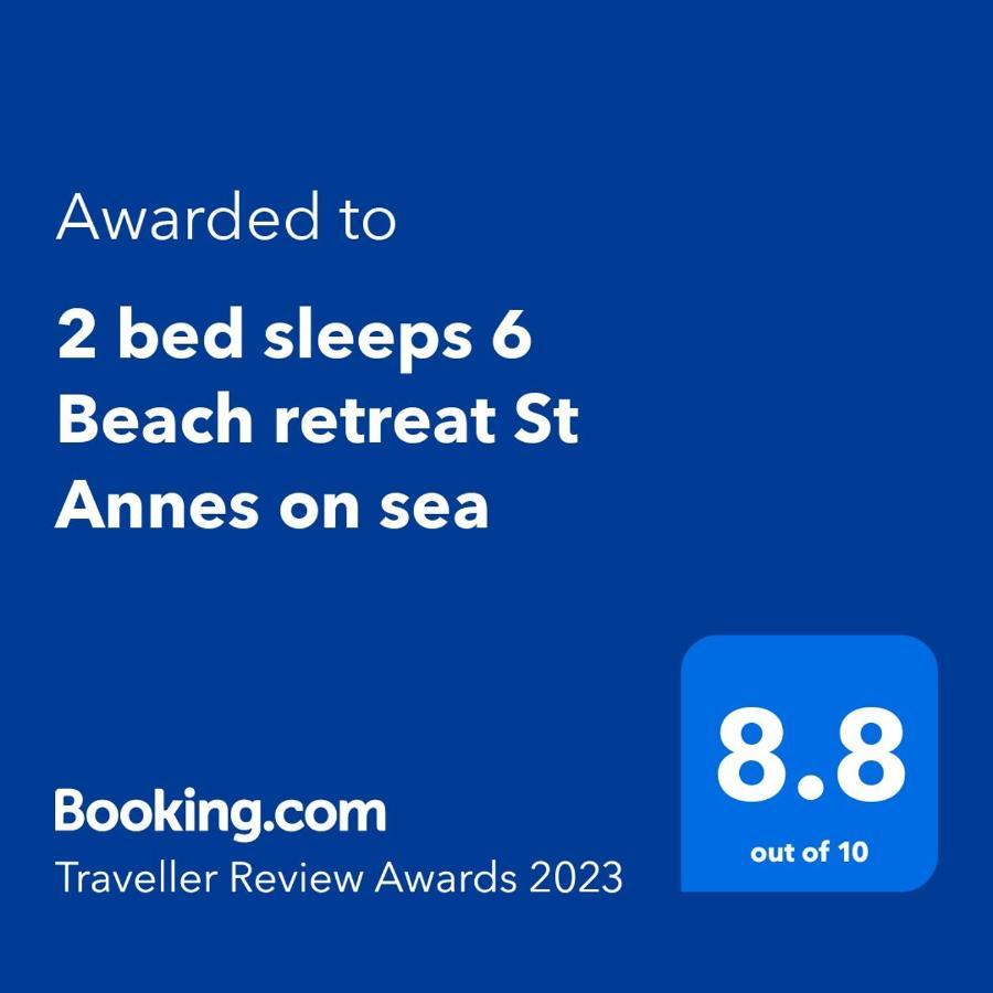Vila 2 Bed Sleeps 6 Beach Retreat St Annes On Sea Lytham St Annes Exteriér fotografie